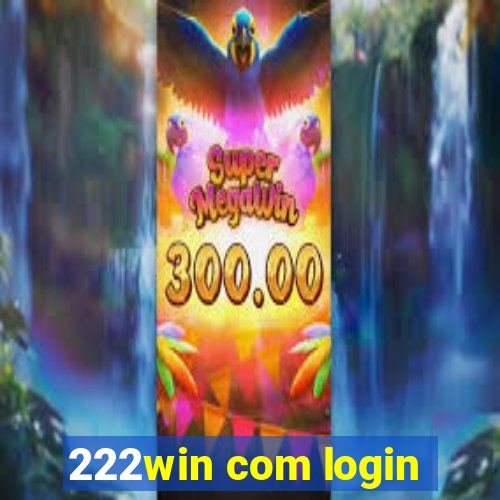 222win com login