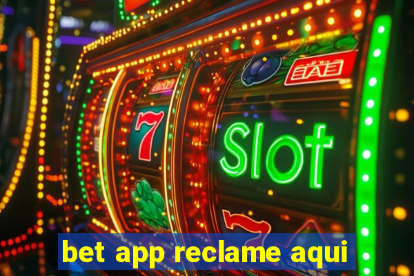 bet app reclame aqui