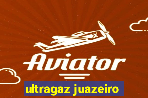 ultragaz juazeiro