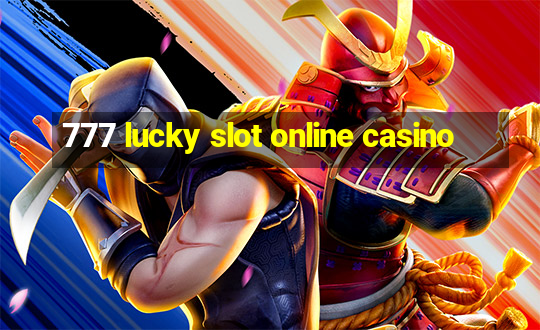 777 lucky slot online casino