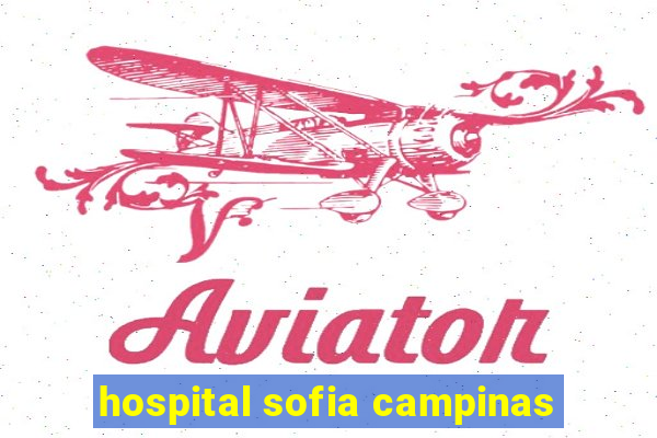 hospital sofia campinas