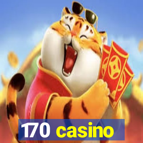 170 casino