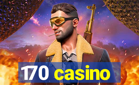 170 casino