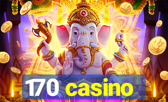 170 casino