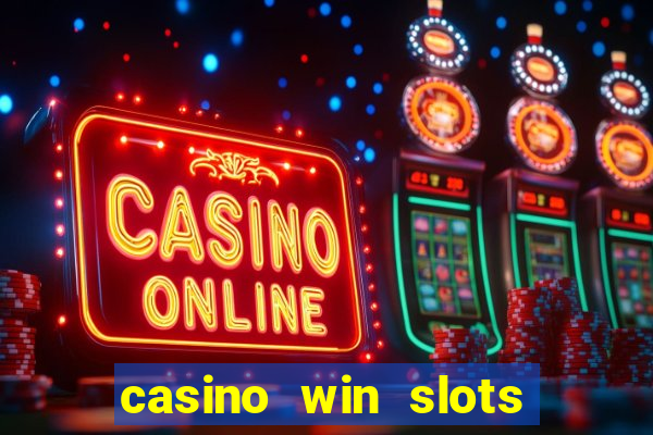 casino win slots jackpot go74