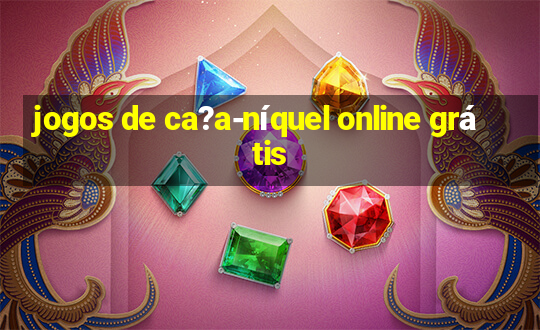 jogos de ca?a-níquel online grátis