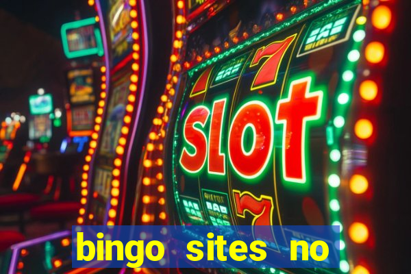 bingo sites no wagering requirements