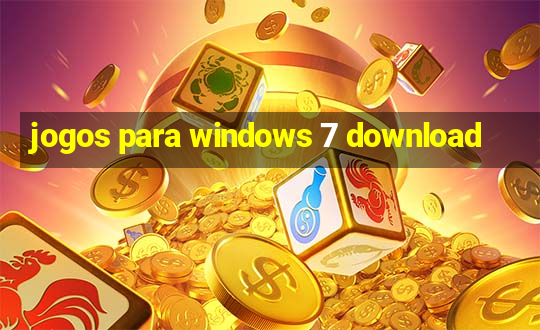 jogos para windows 7 download