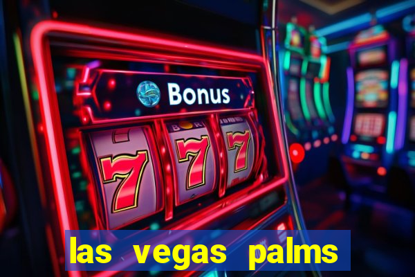 las vegas palms casino resort