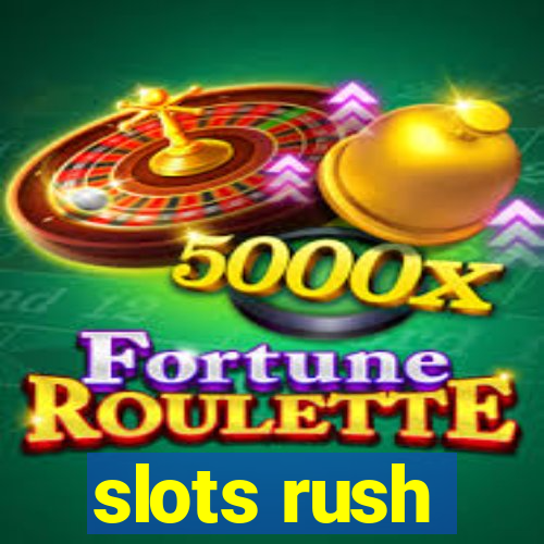 slots rush