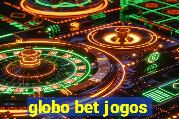 globo bet jogos