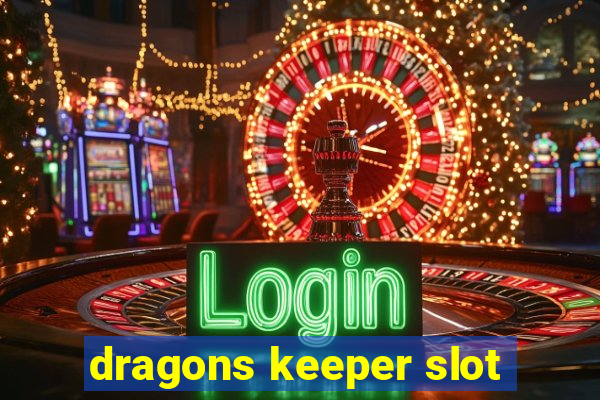 dragons keeper slot