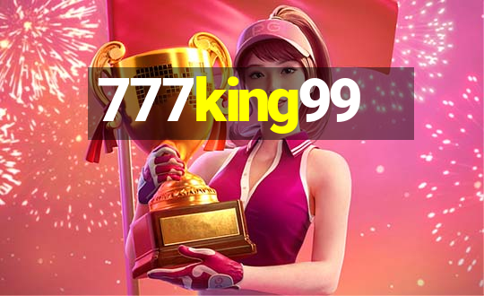 777king99