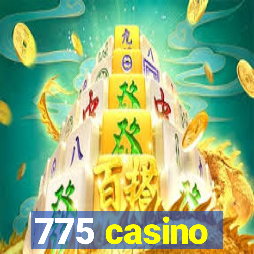 775 casino