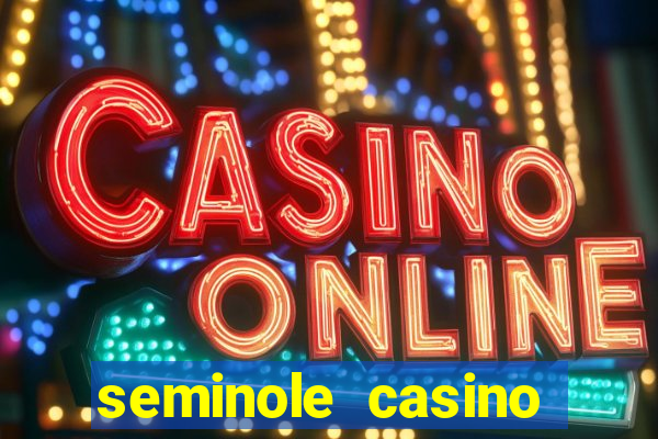 seminole casino hollywood fl