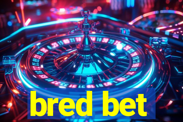 bred bet