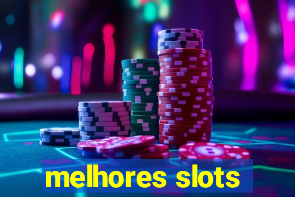 melhores slots