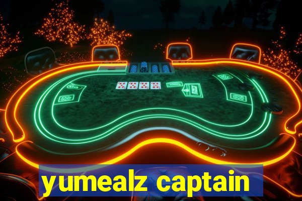 yumealz captain