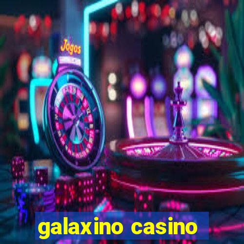 galaxino casino