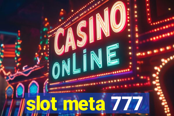 slot meta 777