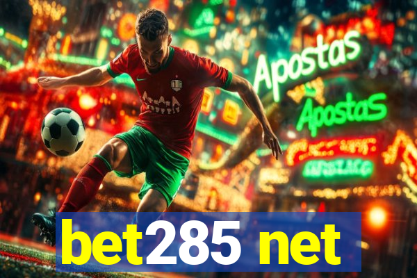 bet285 net