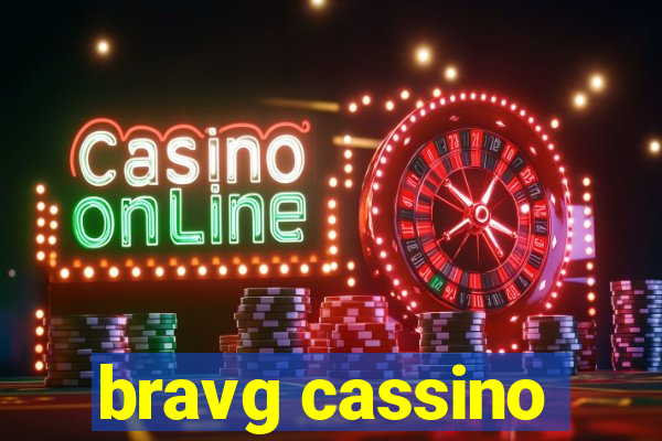 bravg cassino