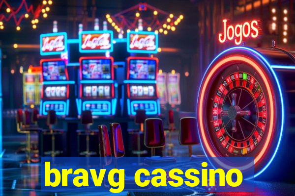 bravg cassino