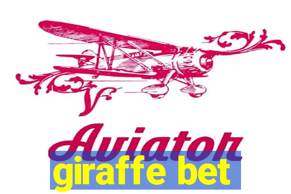 giraffe bet