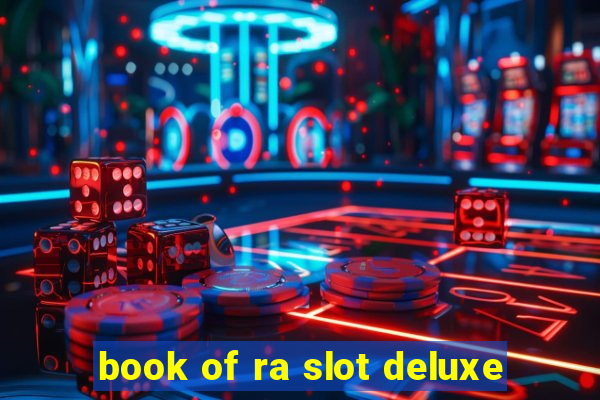 book of ra slot deluxe