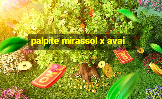 palpite mirassol x avai