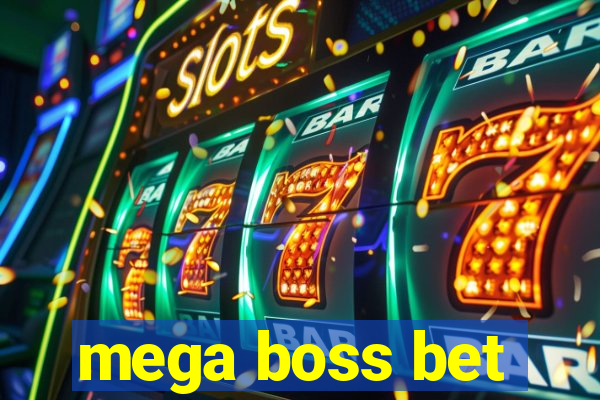 mega boss bet