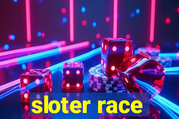 sloter race