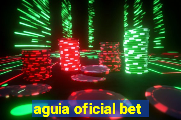 aguia oficial bet