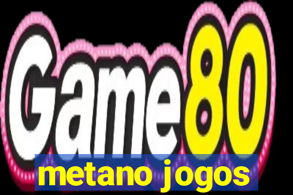 metano jogos