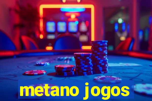 metano jogos