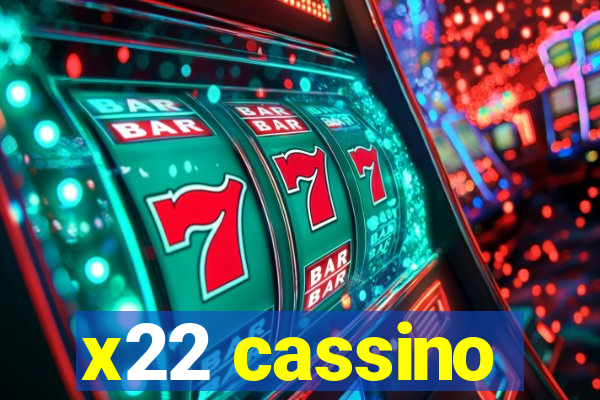 x22 cassino