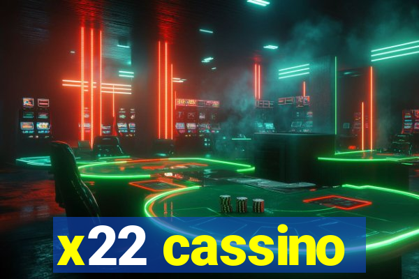 x22 cassino