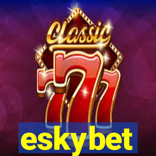 eskybet