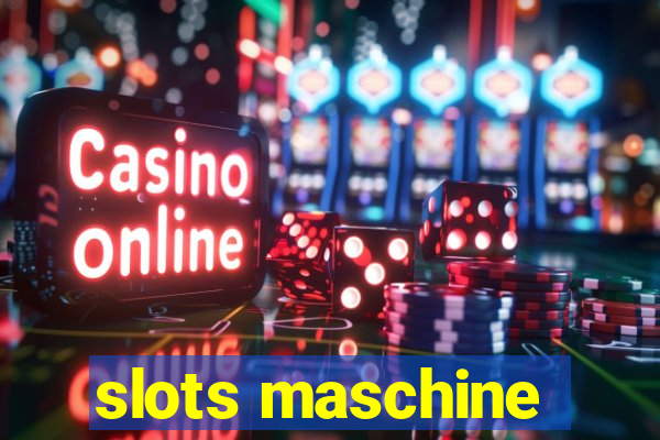 slots maschine