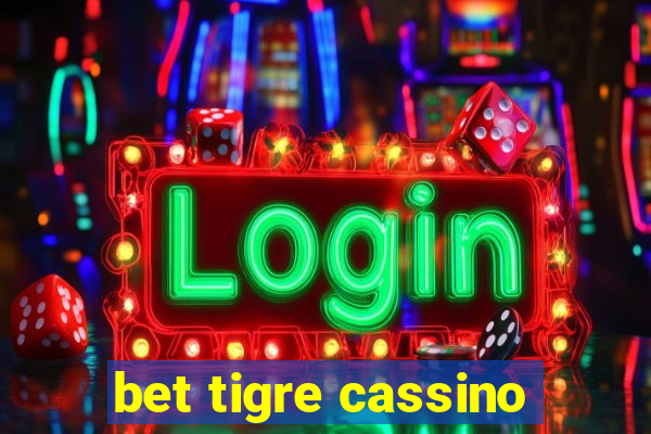 bet tigre cassino