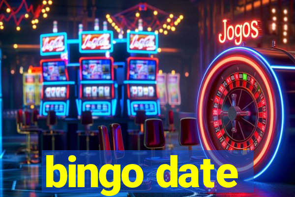 bingo date