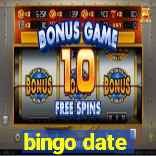 bingo date