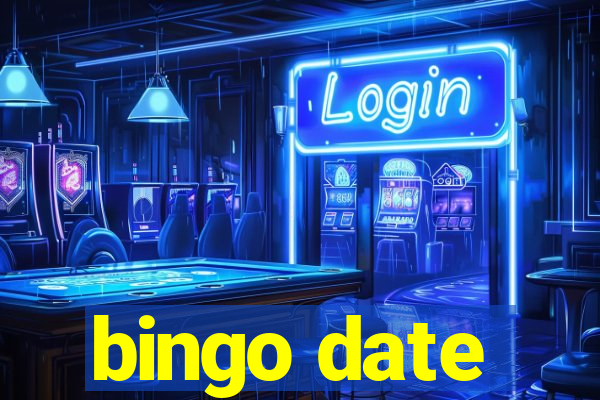 bingo date