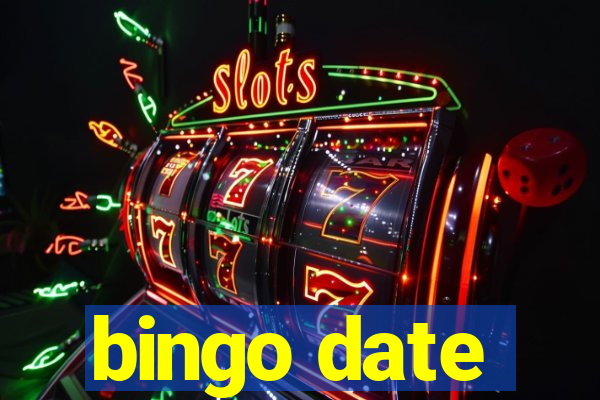 bingo date