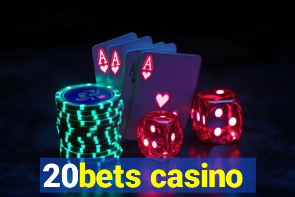 20bets casino