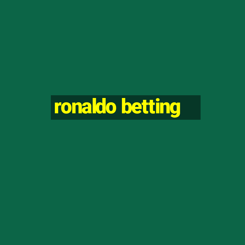 ronaldo betting