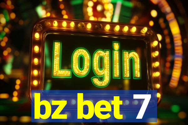 bz bet 7