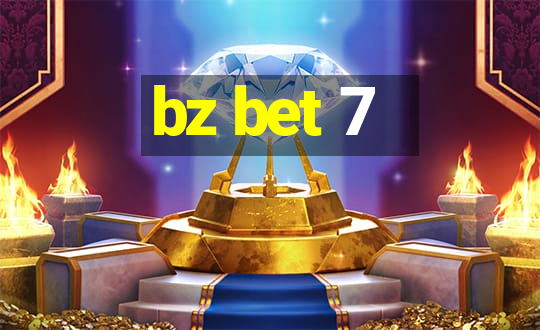 bz bet 7