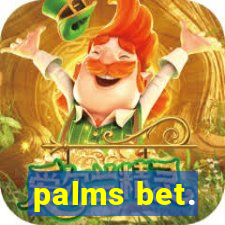 palms bet.