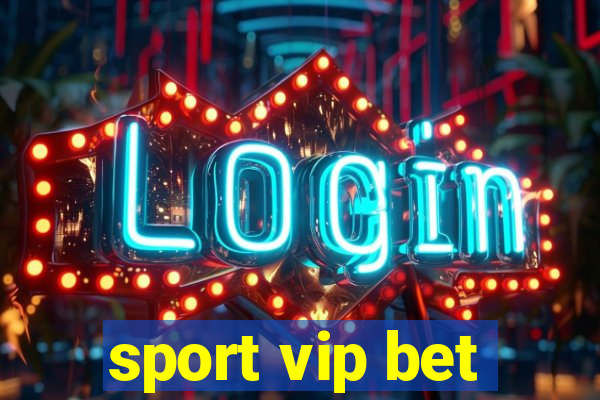 sport vip bet